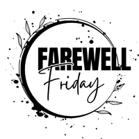 Friday 19th December- Farewell Friday - 5pm-9pm