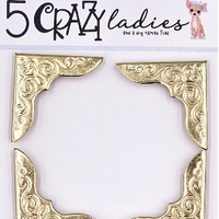 5 Crazy Ladies Metals - Gold Corners