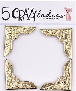 5 Crazy Ladies Metals - Gold Corners