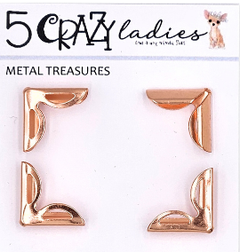 5 Crazy Ladies Metals - Rose Gold Corners