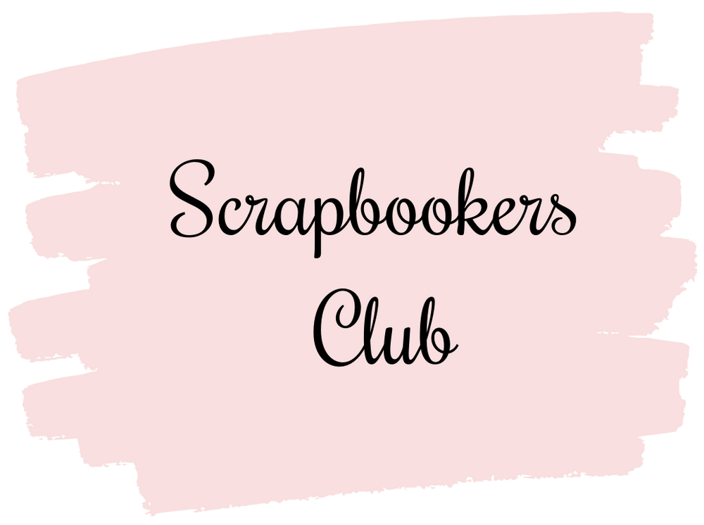 Friday 31st May 2024 - Scrapbooker's Club - 1.30-2.30pm