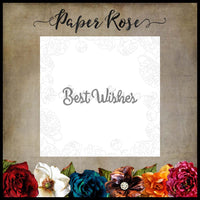 Paper Rose Die set - Best Wishes Small