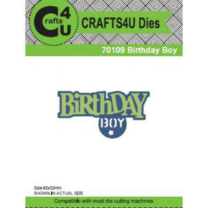 Crafts4U Die - Birthday Boy