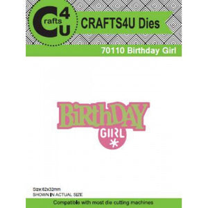 Crafts4U Die - Birthday Girl