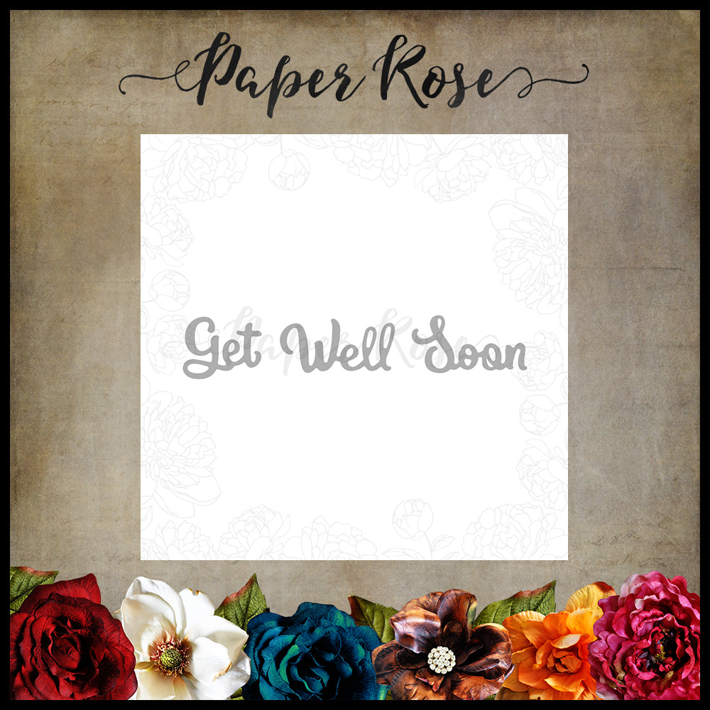 Paper Rose Die set - Get Well Soon Small